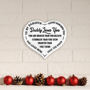 Daddy Loves You -  Heart Sign - PRICE INCLUDES FREE SHIPPING