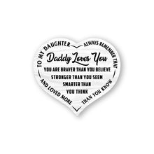 Load image into Gallery viewer, Daddy Loves You -  Heart Sign  - PRICE INCLUDES FREE SHIPPING