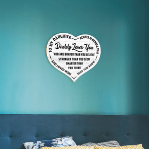 Daddy Loves You -  Heart Sign  - PRICE INCLUDES FREE SHIPPING