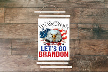 Load image into Gallery viewer, Lets Go Brandon - Hanging Canvas - PRICE INCLUDES FREE SHIPPING