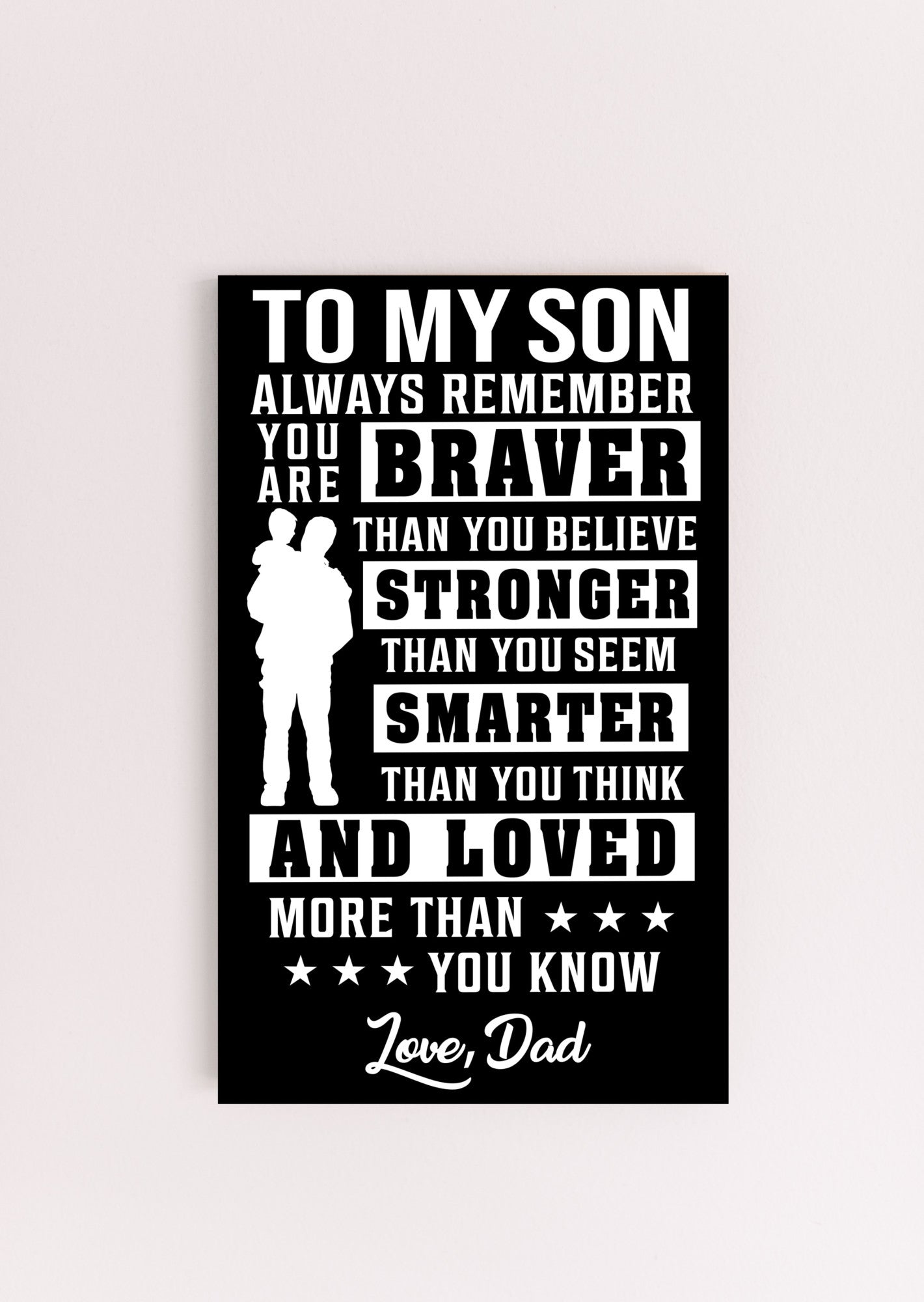 To My Son - Always Remember You Are Braver - PRICE INCLUDES FREE SHIPPING