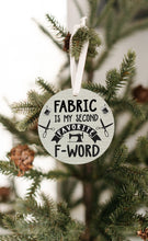 Load image into Gallery viewer, favorite F word Christmas Ornament Test