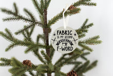 Load image into Gallery viewer, favorite F word Christmas Ornament Test