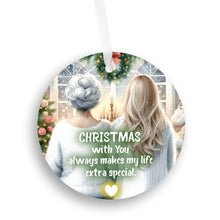 Load image into Gallery viewer, [Pre Christmas Sale] - Christmas With You Always Makes My Life Extra Special - Ornament