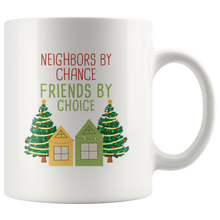 Load image into Gallery viewer, Neighbors By Chance White Mug
