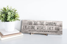 Load image into Gallery viewer, Grandma Everyone Wishes Personalized Sign - Price Includes Shipping!