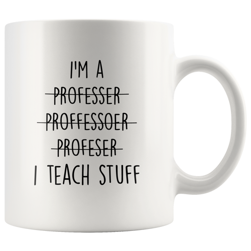 I Teach Stuff Professor Mug