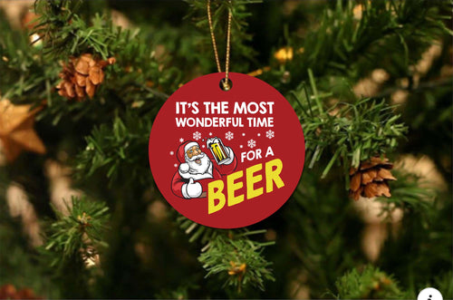 Wonderful Time For A Beer Christmas Ornament