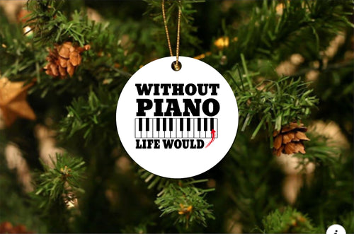 Without Piano Christmas Ornament