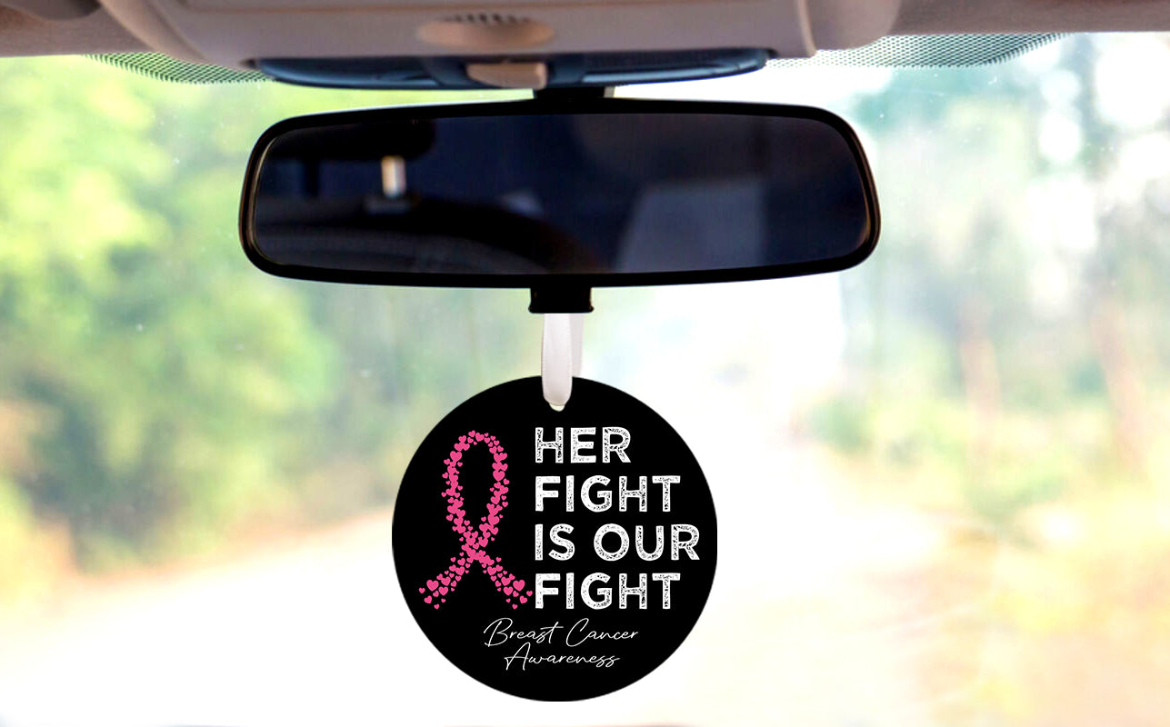 Her Fight Is Our Fight Breast Cancer Car Hanger Ornament