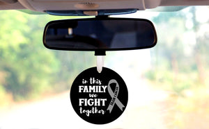 In This Family We Fight Together - Brain Cancer Car Hanger