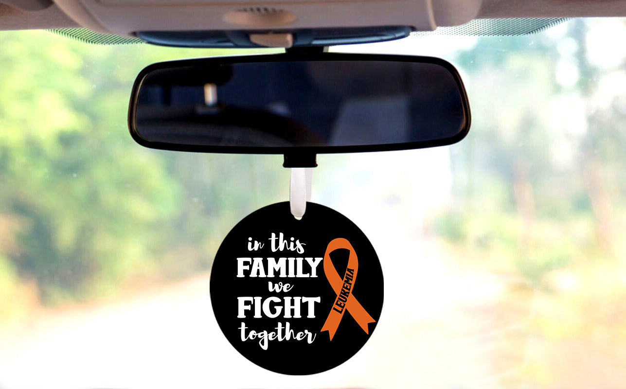 In This Family We Fight Together - Leukemia Car Hanger