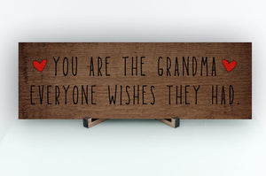 Grandma Everyone Wishes Sign