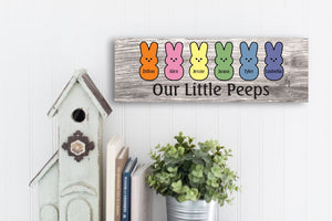Our Little Peeps Easter Sign