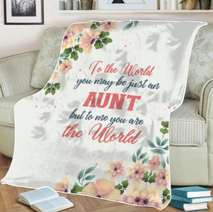 To Me You Are The World Aunt Mother's Day Fleece Blanket