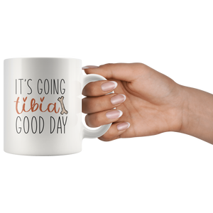 It's Going Tibia Good Day Mug