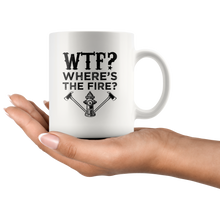 Load image into Gallery viewer, WTF? Where&#39;s The Fire? Mug