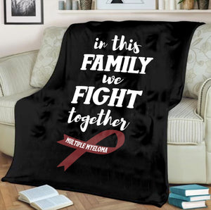 Multiple Myeloma We Fight Together Blanket
