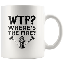 Load image into Gallery viewer, WTF? Where&#39;s The Fire? Mug