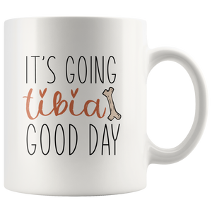 It's Going Tibia Good Day Mug