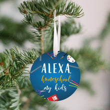 Load image into Gallery viewer, Alexa Home School Ornament