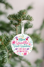 Load image into Gallery viewer, Great Grandma Keep Getting Better Christmas Ornament