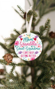 Great Grandma Keep Getting Better Christmas Ornament