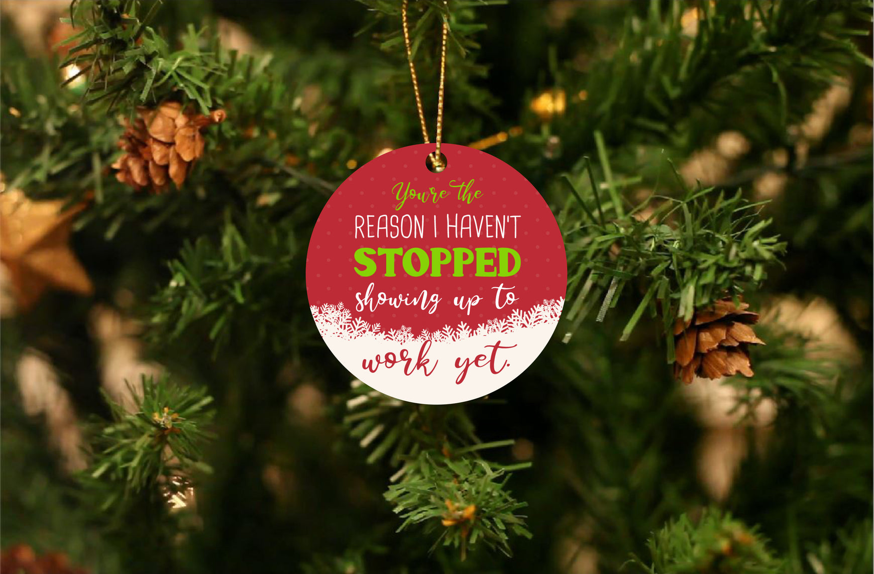 You're The Reason Coworker Christmas Ornament
