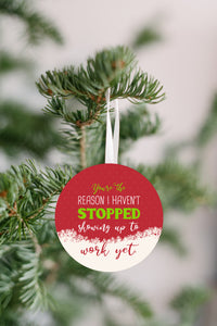 You're The Reason Coworker Christmas Ornament