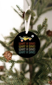 What A Save Christmas Ornament