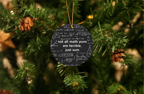 Not All Puns Math Teacher Ornament