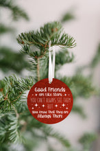 Load image into Gallery viewer, Good Friends Are Like Stars Ornament