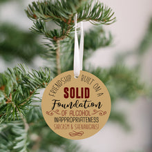 Load image into Gallery viewer, Friendship Built On Alcohol Christmas Ornament | Friends Christmas Gift