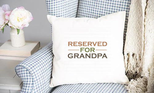 Reserved For Grandpa Father's Day Throw Pillow Cover
