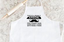 Load image into Gallery viewer, Manly Apron Father&#39;s Day Apron