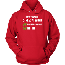 Load image into Gallery viewer, How To Avoid Stress Retire Hoodie