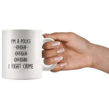 Load image into Gallery viewer, I Fight Crime Police Officer Mug